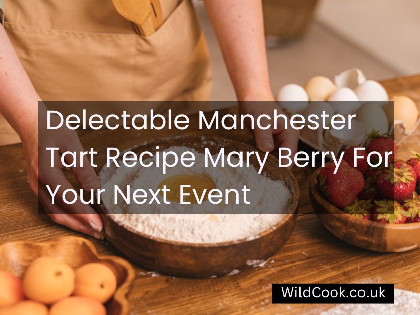 Manchester Tart Recipe Mary Berry